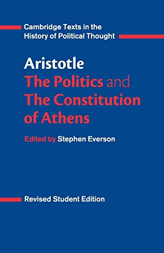 Aristotle: The Politics and the Constitution of Athens (Cambridge Texts in the History of Political Thought) von Cambridge University Press
